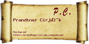 Prandtner Cirjék névjegykártya